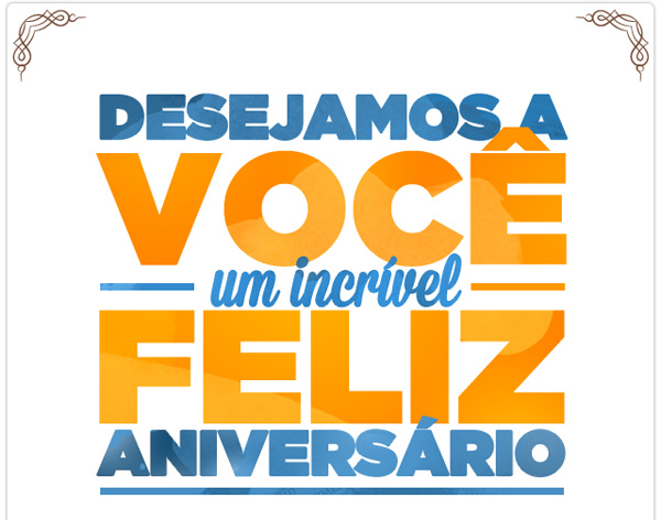 Desejamos a você um incrível feliz aniversário